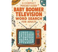 Compact Pocket-Sized 4x6 Baby Boomer Televison Word Search Book for Adults: 100 Big and Classic TV Show Puzzle and Trivia, Back 70 Movie Quote Game ... Cartoons (Activities for Hospital Patients)