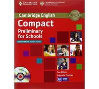 Compact Preliminary for Schools Student's Pack (Student's Book without Answers with CD-ROM, Workbook without Answers with Audio CD): Student's Pack 2 volumes