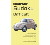 COMPACT Sudoku Difficult: Carry anywhere! | Take some pint size entertainment with you. | 5" x 8" | 55 puzzles & solutions