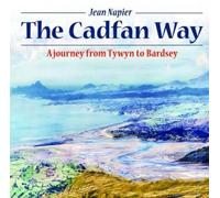 Compact Wales: Cadfan Way, The - A Journey from Tywyn to Bardsey : A Journey from Tywyn to Bardsey