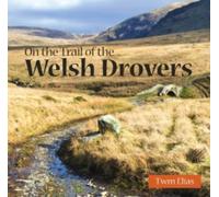 Compact Wales: On the Trail of the Welsh Drovers