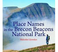 Compact Wales: Place Names in the Brecon Beacons National Park