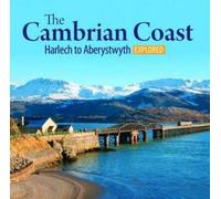 Compact Wales: The Cambrian Coast 2 - Harlech to Aberystwyth Explored