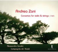 Compagnia de' Musici & A. Ciccolini - Andrea Zani: Concertos for Violin & Strings (1729) - CD