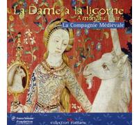 Compagnie Medievale,la - La Dame a la Licorne