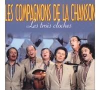 Les Compagnons De La Chanson - Les Trois Cloches