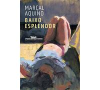 Companhia das Letras Baixo esplendor