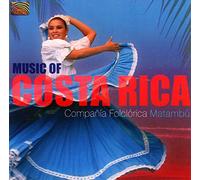 Compania Folclorica Matambu - The Music Of Costa Rica