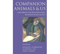Companion Animals and Us: Exploring the Relationships between People and Pets
