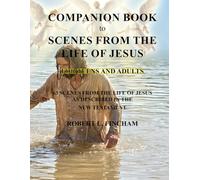 Companion Book to: Scenes from the Life of Jesus (Bob's Coloring Books)