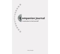 Companion Journal: A quiet place to meet yourself