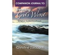 Companion Journal: Breathing God's Word: Scripture Guided Breathwork