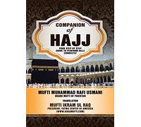 Companion of Hajj: Your Step by Step Guide to Perform Hajj Correctly