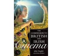 Companion to British and Irish Cinema (Film studies)