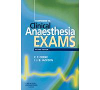Companion to Clinical Anaesthesia Exams, 2e (FRCA Study Guides)