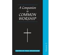 Companion to Common Worship: Vol 2 by Paul Bradshaw (2006-02-17)