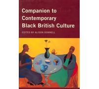 Companion to Contemporary Black British Culture