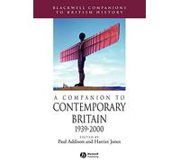 Companion to Contemporary Britain: 11 (Blackwell Companions to British History)