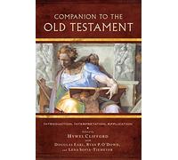 Companion to the Old Testament: Introduction, Interpretation, Application