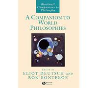 Companion to World Philosophies: 57 (Wiley Companions to Philosophy)