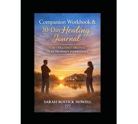 Companion Workbook & 30-Day Healing Journal