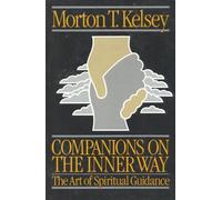 Companions on the Inner Way: Art of Spiritual Guidance