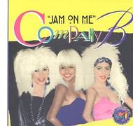 Company B - Jam on Me