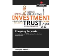 Company buyouts: Leveraged buyout (LBO) approach to business development