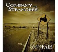 Company of Strangers - Scranton County Fair (US Import)