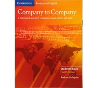 Company to Company Student's Book: A Task-Based Approach to Business Emails, Letters and Faxes