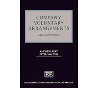 Company Voluntary Arrangements: Law and Practice (Elgar Corporate and Insolvency Law and Practice series)