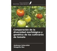 Comparación de la diversidad morfológica y genética de los cultivares de tomate