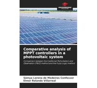 Comparative analysis of MPPT controllers in a photovoltaic system: Comparison between the traditional Perturbation and Observation (P&O) method and the Fuzzy Logic method