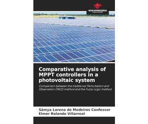 Comparative analysis of MPPT controllers in a photovoltaic system: Comparison between the traditional Perturbation and Observation (P&O) method and the Fuzzy Logic method