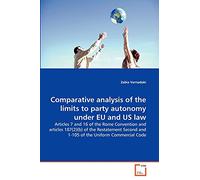 Comparative analysis of the limits to party autonomy under EU and US law