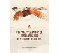 COMPARATIVE ANATOMY OF VERTEBRATES AND DEVELOPMENTAL BIOLOGY