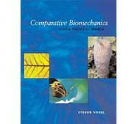Comparative Biomechanics - Life′s Physical World