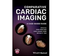 Comparative Cardiac Imaging: A Case-based Guide