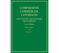 Comparative Commercial Contracts: Law, Culture and Economic Development (Hornbook Series)