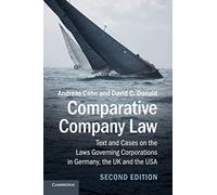 Comparative Company Law: Text and Cases on the Laws Governing Corporations in Germany, the UK and the USA