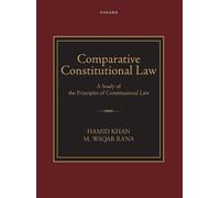 Comparative Constitutional Law: A Study of the Principles of Constitutional Law