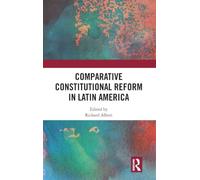 Comparative Constitutional Reform in Latin America