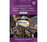 Comparative Contract Law, Fourth Edition: Exercises in Comparative Methodology