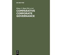 Comparative Corporate Governance: Essays and Materials