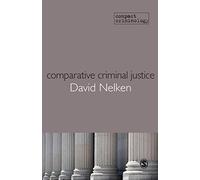 Comparative Criminal Justice: Making Sense Of Difference (Compact Criminology)