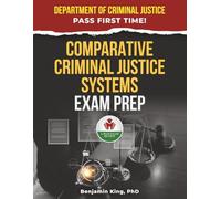 Comparative Criminal Justice Systems Exam Prep