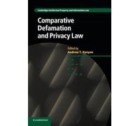 Comparative Defamation and Privacy Law: 32 (Cambridge Intellectual Property and Information Law, Series Number 32)