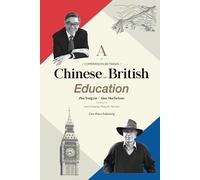 Comparative Dialogue on Chinese and British Education (Cambridge Conversations)