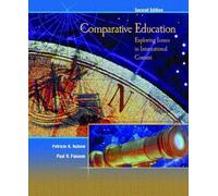 Comparative Education: Exploring Issues in International Context