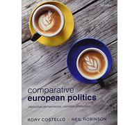 Comparative European Politics: Distinctive Democracies, Common Challenges